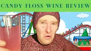 Candy Floss (Cotton Candy) wine, taste test and review!