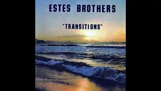 Estes Brothers &ndash; Transitions(USA 1971 Psychedelic Rock)Full Album