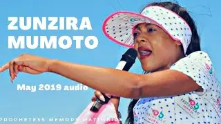 Zunzira mumota - PROPHETESS MEMORY MATIMBIRE (audios)