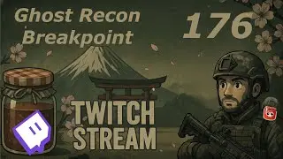Ghost Recon Breakpoint - Twitch-Stream 176