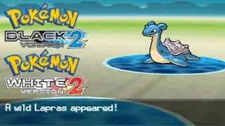 Where to find Lapras in Pokemon Black 2 and White 2