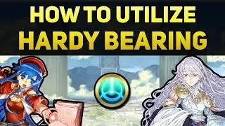 How to Utilize Hardy Bearing - Fire Emblem Heroes Guide