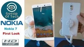 Nokia 7 | First look | Launched in China | With Snapdragon 630 SoC