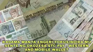 Kadama manya engeri yokusindika mu sente ng'okozesa STC pay, western Union and express money.