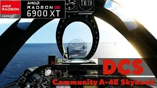 DCS Community A-4E-C  Skyhawk - RX 6900XT ULTRA 4K