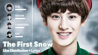 EXO - The First Snow (Line Distribution + Lyrics Karaoke) PATREON REQUESTED