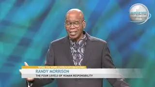 Pastor Randy Morrison - The Four Levels of Human Responsibility Pt.4