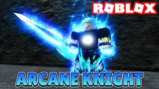 ARCANE KNIGHT Showcase New Best Class? (A Hero's Destiny/One Punch Man Destiny)