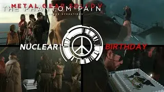 Metal Gear Solid V - Nuclear Birthday