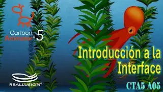 Introducci&oacute;n a la Interface - Cartoon Animator 5 - CTA5 A05