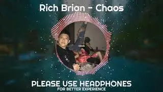 Rich Brian - Chaos (8D Audio)