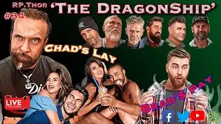 The DragonShip with RP Thor # Chad&rsquo;s Lay and Brad&rsquo;$ PAY!