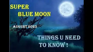 Hindi || Super blue moon August 2023 - Animation #astronomical #astronomicalevent #bluemoon