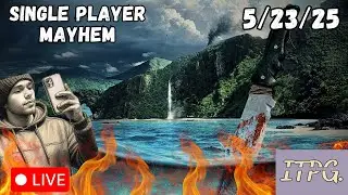 LIVE - Single Player Mayhem W JSturdyTV