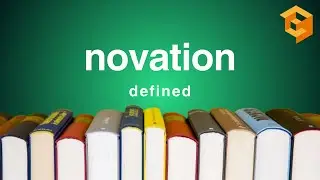 Novation | Legal Term Defined (Property Definitions for Law School and Bar Exam Prep)