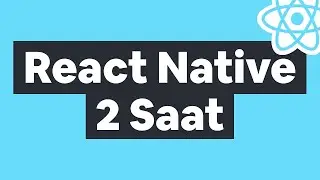 Tek Video | Yeni başlayanlar için React Native - React Native kullanarak bir uygulama oluşturma