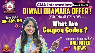 CMA Intermediate- Diwali Dhamaka Offer 🔥 Happy Diwali and Happy Learning | AAC