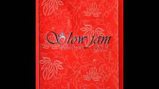 Slow Jam - Feel Good