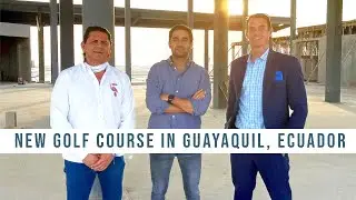 New Golf Course in Ecuador!!!