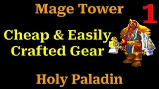 Holy Paladin vs. Mage Tower (Part 1) - World of Warcraft