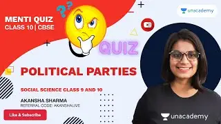 Political Parties 🚀 Mega Menti Quiz 🔥 Term 2 CBSE Class 10 | Akansha Ma'am | Unacademy Live