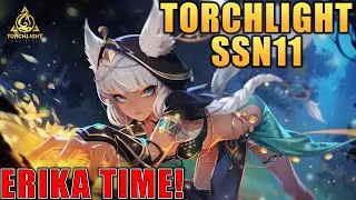 Torchlight Infinite: Season 11! Erika time, hope it's cheaper than Thea