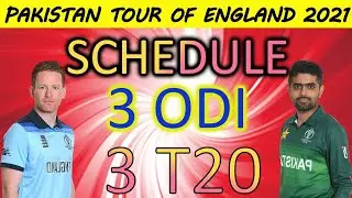 Pakistan tour of England 2021 Schedule | Pakistan Vs England Full Schedule 2021 | Pak Vs Eng