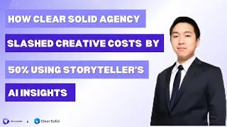 How Clear Solid Agency Slashed Creative Costs by 50% Using Storyteller&rsquo;s AI Insights