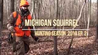 Squirrel Hunting - Michigan 2019 Season Ep. 2