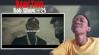 Reacting to Rod Wave - 25 (Official Video) || MASTERLIM REACTS