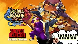 Saturday Morning Gaming | Double Dragon Gaiden: Sacred Reunion #saturdaymorninggaming #retrogaming