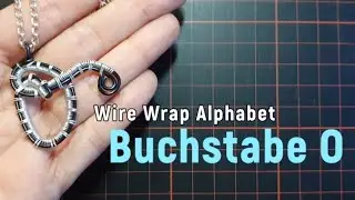Draht Anh&auml;nger als Buchstabe O ✨ Mini Anleitung
