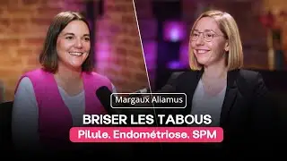 Pilule, endométriose, SPM : tout comprendre en 2026. Margaux brise les tabous avec Circles