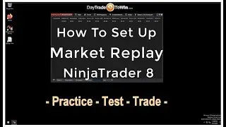 Market Replay Setup  - Ninja Trader 8 How To Video