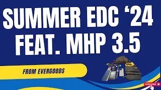 #evergoods MHP 3.5 Summer 2024 Load-out - Summer EDC - Whats in my bag/carry !!