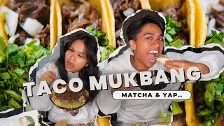 Tacos, Matcha, and Yap | Angelo + Lexy