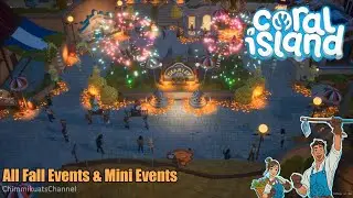 (Coral Island) Year 1 - All Fall Events & Mini Events