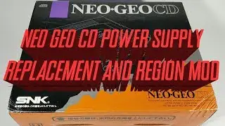 NeoGeo CD AES - Repair, Region and PAL MOD
