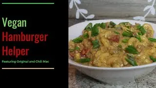 Vegan Hamburger Helper 🍲 Episode 102