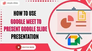 Google Meet Presentation Tutorial: Presenting Google Slides Like a Pro #simpleslides #tutorials