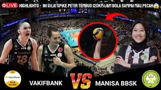 Highlights🔥BOLANYA MAU PECAH‼️KECEPATAN SPIKE MEGATRON DILUAR NALAR BOLA MELESET BUNGKAM VAKIFBANK