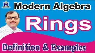 Rings - Abstract Algebra [ in Hindi ]
