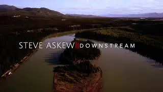 Downstream - Steve Askew