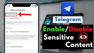 How To Enable/Disable Sensitive Content on Telegram 2024 (iOS & Android)