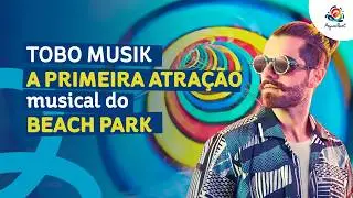[Aqua Park] - Tobomusik, a primeira atra&ccedil;&atilde;o musical do Beach Park