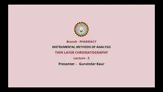 Instrumental Methods of Analysis | Thin Layer Chromatography | AKTU Digital Education