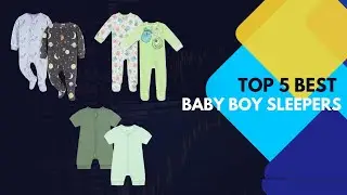 Top 5 Best Baby Boy Sleepers