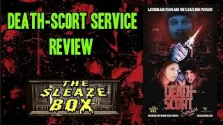 Death-Scort Service | Review | The Sleaze Box