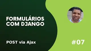 POST via Ajax - Django #07