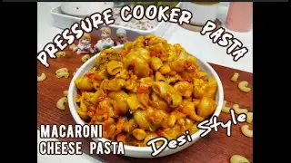 Desi Masala Pasta in 10 Minutes  | Cheese Macaroni Pasta | Cooker Recipe |